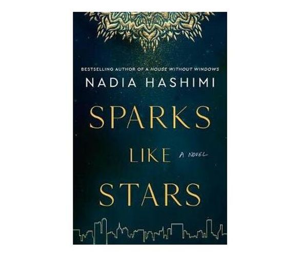 Sparks Like Stars : A Novel (Paperback / softback)