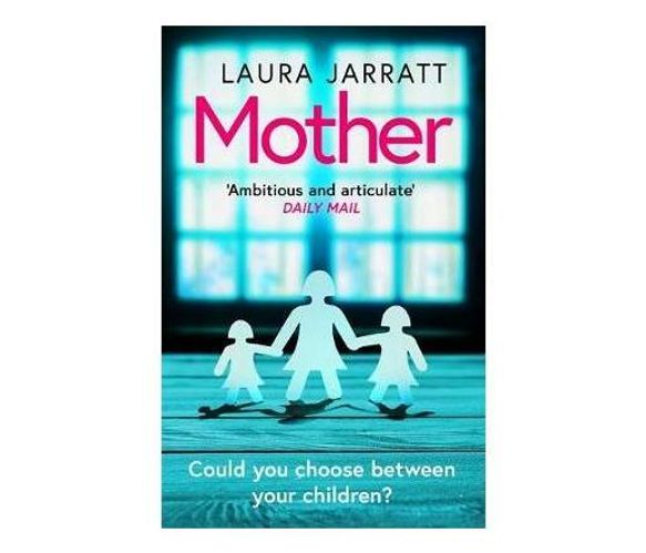 Mother : The most chilling, unputdownable page-turner of the year (Paperback / softback)