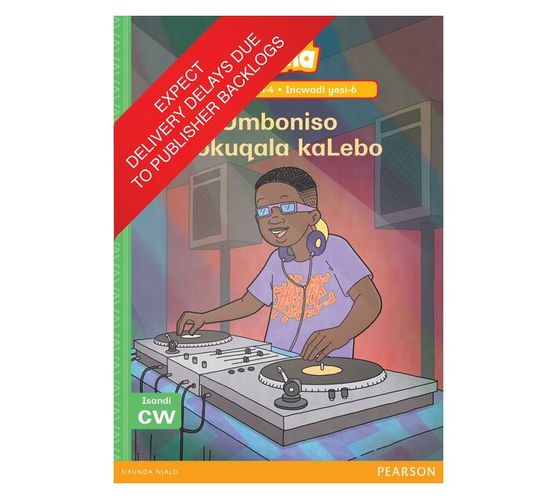 Vuma IsiXhosa Home Language Inqanaba lesi-4 Incwadi Yokufunda yesi-6: Umboniso wokuqala kaLebo : Level 4: Book 6 : Grade 1 (Paperback / softback)