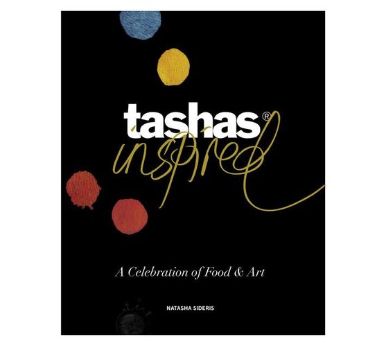 Tashas Inspired : A Celebration of Food & Art (Paperback / softback)