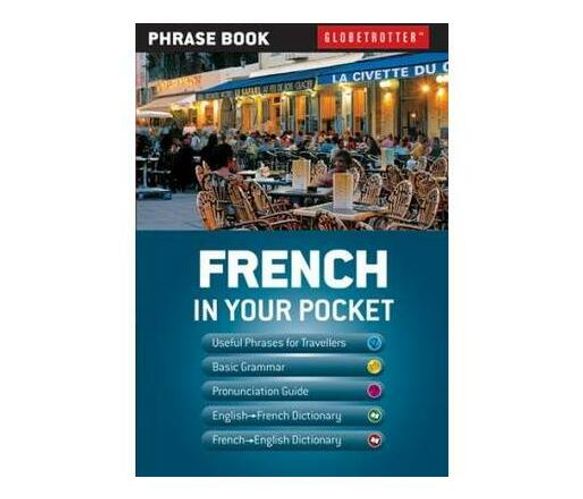 Globetrotter In your pocket - French : Globetrotter Phrase Book (Paperback / softback)