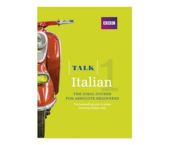 Talk Italian 1 (Book/CD Pack) : The ideal Italian course for absolute beginners (Mixed media product)