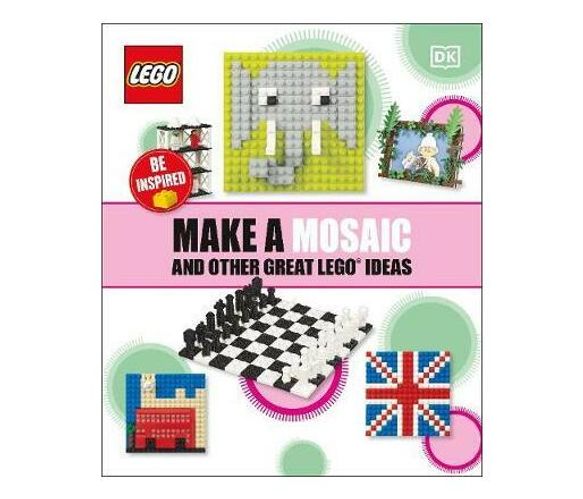 Make A Mosaic And Other Great LEGO Ideas (Paperback / softback)