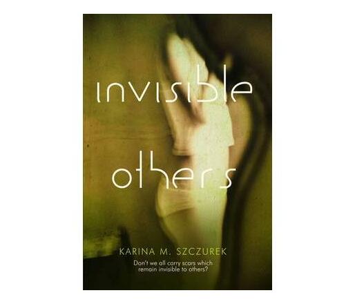 Invisible Others (Paperback / softback)
