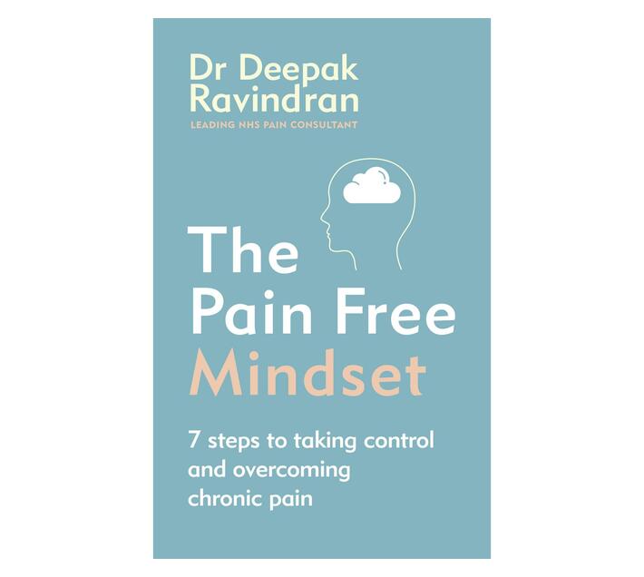 The Pain-Free Mindset : 7 Steps to Taking Control and Overcoming Chronic Pain (Paperback / softback)