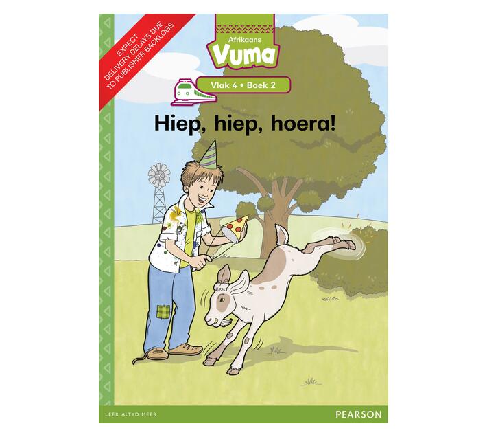 Vuma Afrikaans Huistaal Vlak 4 Boek 2 Grootboek: Hiep, hiep, hoera! : Vlak 4: Boek 2 : Grade 1 (Paperback / softback)