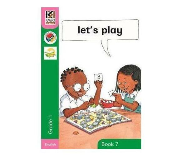 Kagiso Reader: let's play : Grade 1 : Book 7 (Paperback / softback)