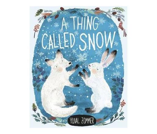 A Thing Called Snow (Hardback)