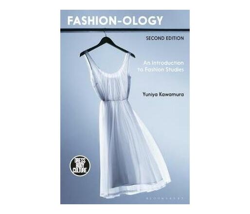 Fashion-ology : An Introduction to Fashion Studies (Paperback / softback)