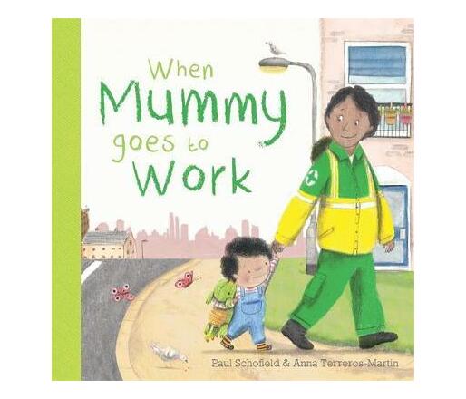When Mummy Goes to Work (Board book)