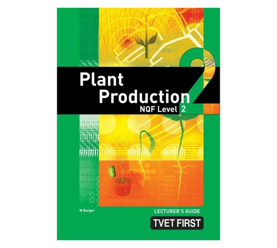 FET first plant production: NQF level 2: Lecturer's guide (Paperback / softback)