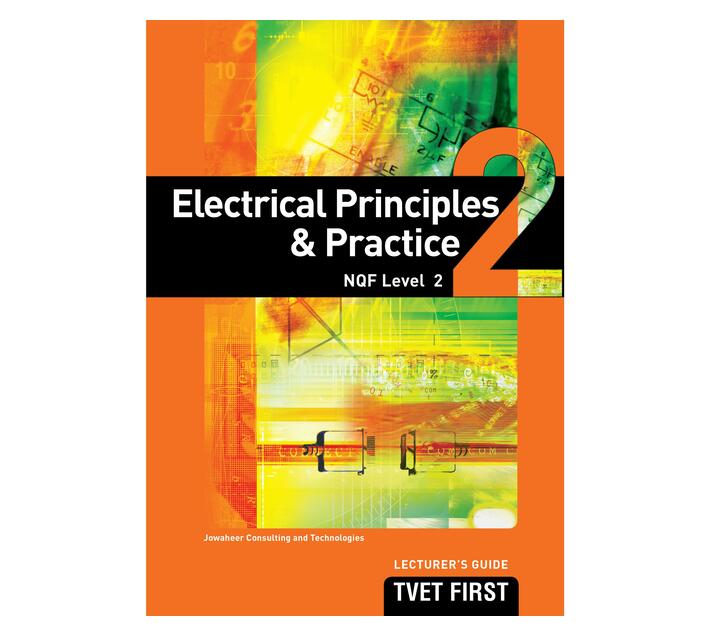 Electrical principles and practice NQF: Level 2: Lecturer's guide book (Paperback / softback)