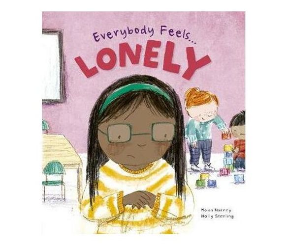 Everybody Feels Lonely (Paperback / softback)