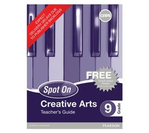 Spot On Creative Arts Grade 9 Teacher's Guide and Free Poster Pack : Grade 9: Teacher's Guide (Paperback / softback)