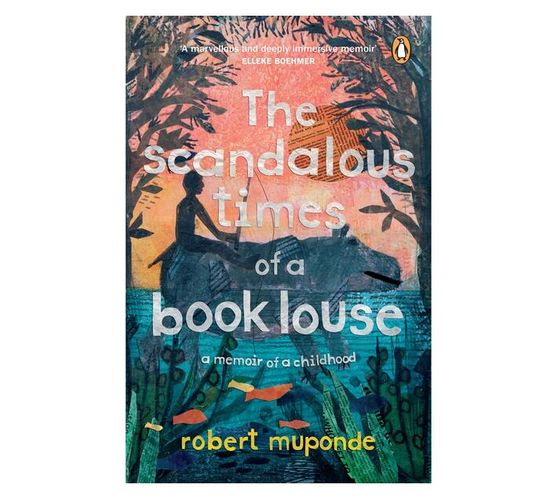 The Scandalous Times of a Book Louse : A Memoir of a Childhood (Paperback / softback)