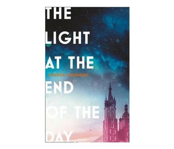 The Light at the End of the Day (Paperback / softback)