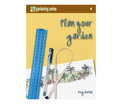 Ten out of ten: Plan your garden (Paperback / softback)