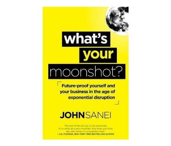 What's your moonshot? (Paperback / softback)