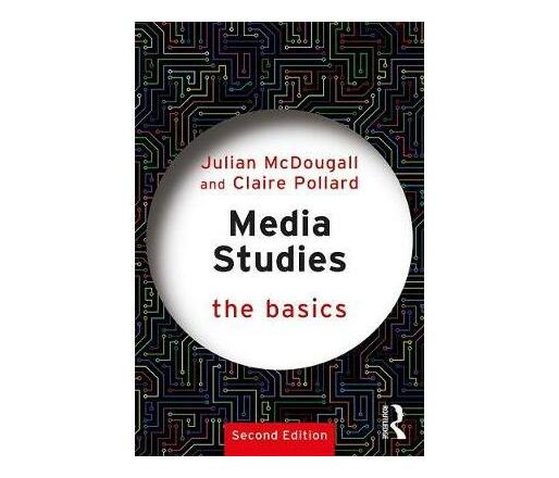 Media Studies: The Basics (Paperback / softback)