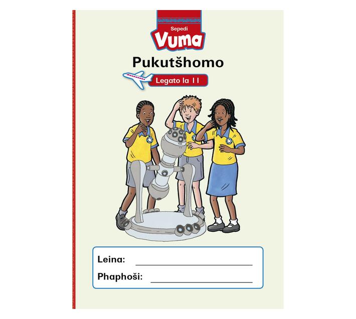 Vuma Sepedi Home Language Legato La 11 Pukutšhomo : Grade 3 : Level 11 (Paperback / softback)