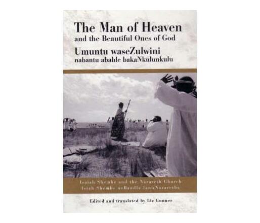The man of heaven and the beautiful ones of God (Hardback)