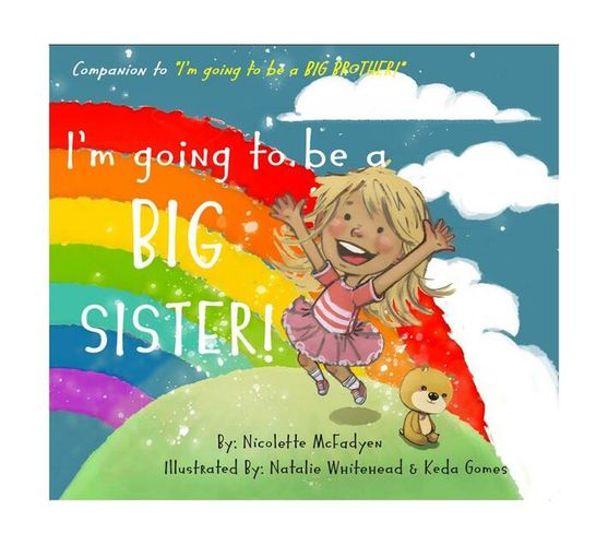 I’m Going to Be a Big Sister! (Paperback / softback)