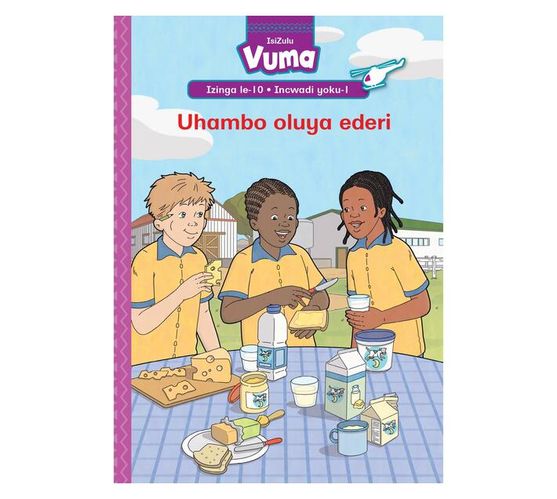 Vuma Izinga lesi-10 Incwadi yoku-1: Uhambo oluya ederi : Grade 3 (Paperback / softback)