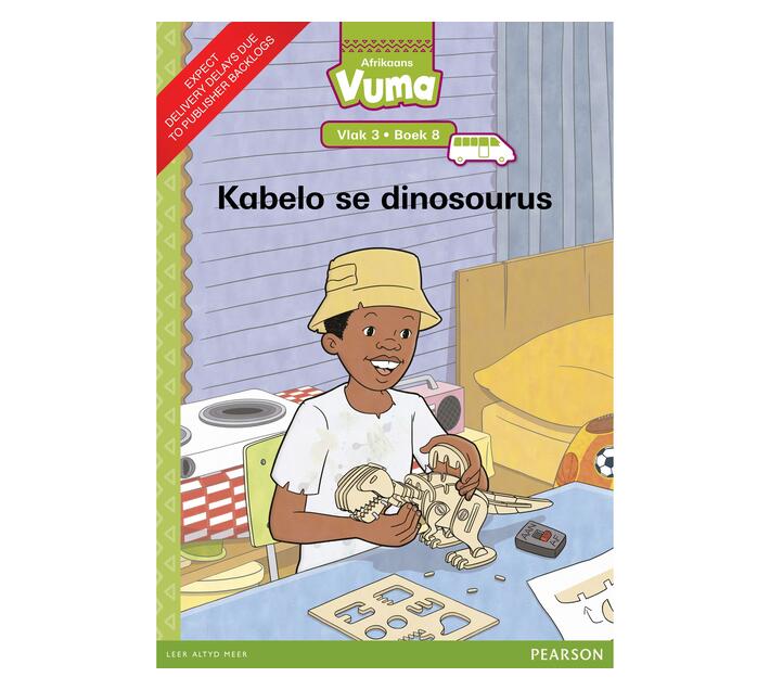 Vuma Afrikaans Huistaal Vlak 3 Boek 8 Grootboek: Kabelo se dinosourus : Vlak 3: Boek 8 : Grade 1 (Paperback / softback)