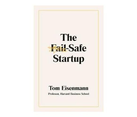 The Fail-Safe Startup (Paperback / softback)