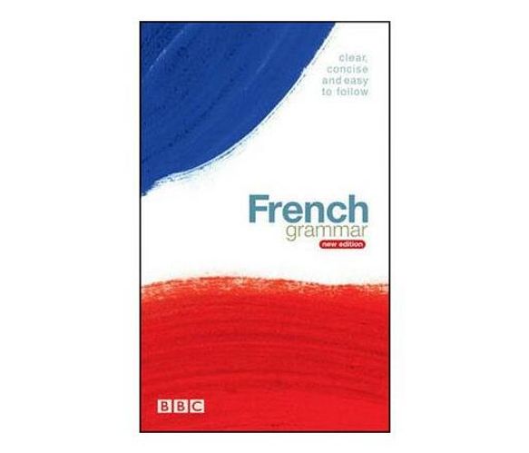 BBC FRENCH GRAMMAR (NEW EDITION) (Paperback / softback)