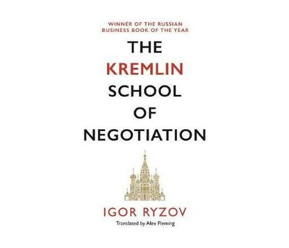 The Kremlin School of Negotiation (Paperback / softback)
