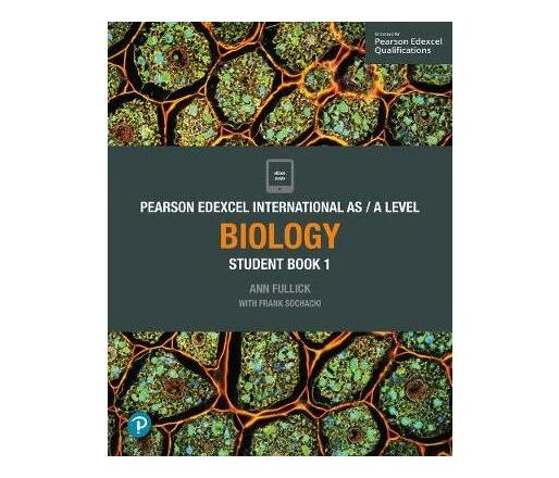 Pearson Edexcel International AS Level Biology Student Book (Mixed media product)