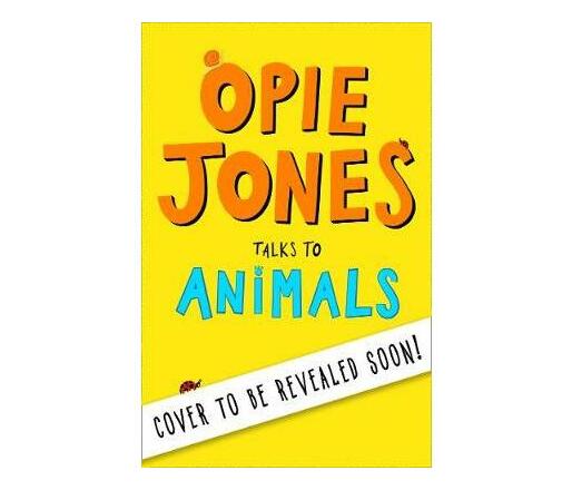 Opie Jones Talks to Animals (Paperback / softback)