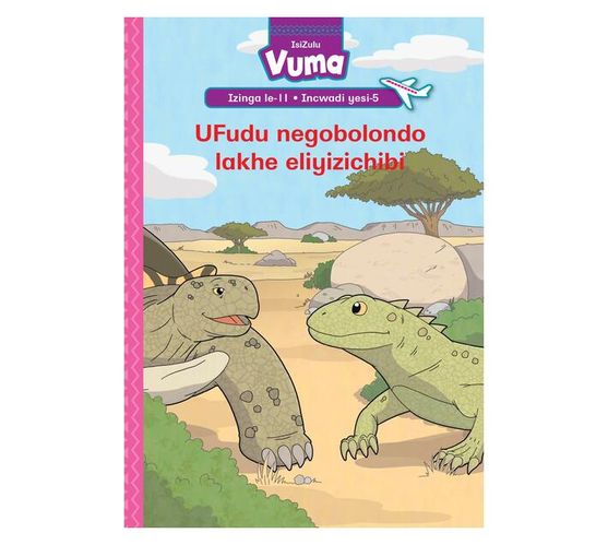 Vuma Izinga lesi-11 Incwadi yesi-5: UFudu negobolondo lakhe eliyizichibi : Grade 3 (Paperback / softback)