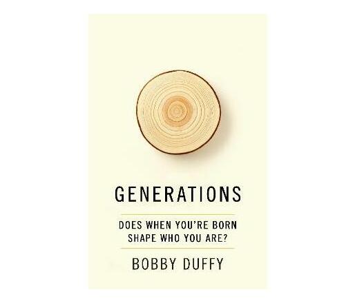 Generations : Does When You're Born Shape Who You Are? (Paperback / softback)