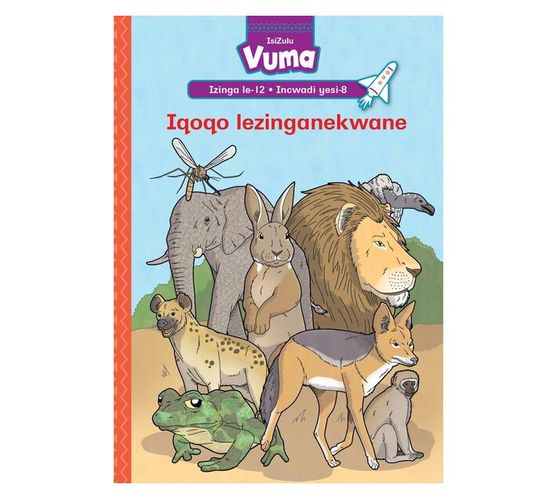 Vuma Izinga lesi-12 Incwadi yesi-8: Iqoqo lezinganekwane : Grade 3 (Paperback / softback)