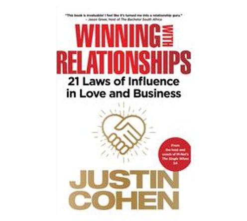 Winning with Relationships : 21 Laws of Influence in Love and Business (Paperback / softback)