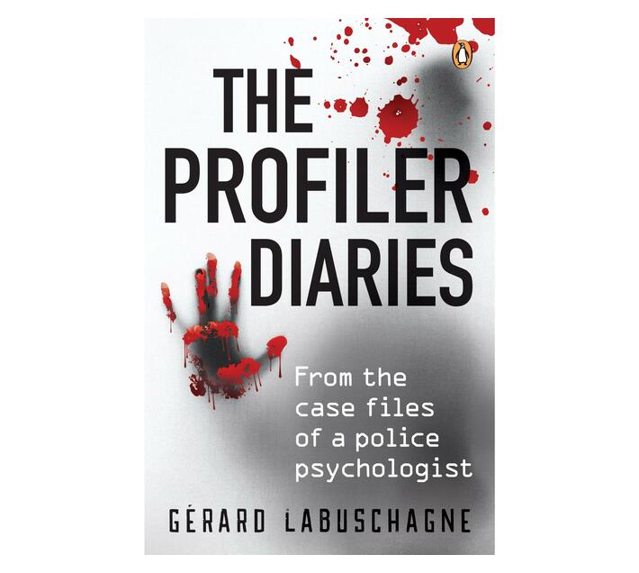 The Profiler Diaries : From the Case Files of a Police Psychologist (Paperback / softback)