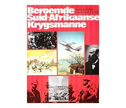 Beroemde Suid-Afrikaanse krygsmanne (Book)