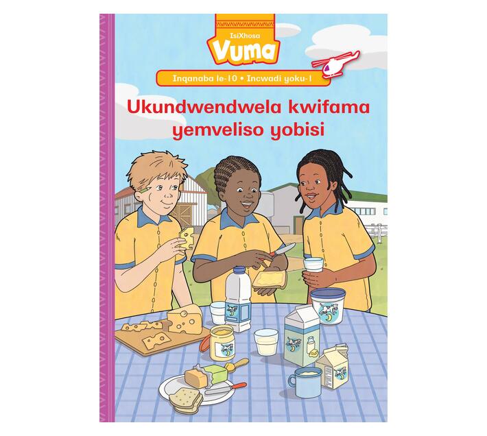 Vuma Inqanaba lesi-10 Incwadi yesi-1: Ukundwendwela kwifama yemveliso yobisi : Grade 3 (Paperback / softback)