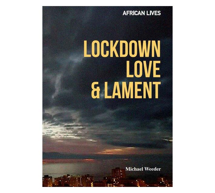 Lockdown Love and Lament (Paperback / softback)