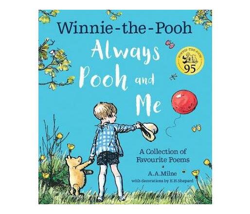Winnie-the-Pooh: Always Pooh and Me: A Collection of Favourite Poems (Paperback / softback)