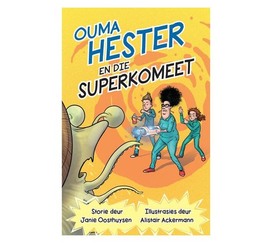 Ouma Hester en die Superkomeet (Paperback / softback)