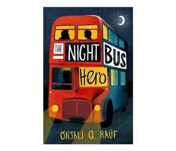 The Night Bus Hero (Paperback / softback)