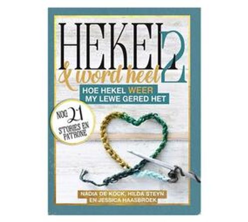 Hekel en Woord Heel 2 : Hoe Hekel my Lewe Gered Het (Paperback / softback)