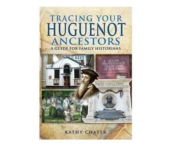 Tracing Your Huguenot Ancestors (Paperback / softback)