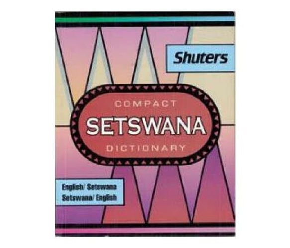 Shuters compact setswana dictionary (Foam book)
