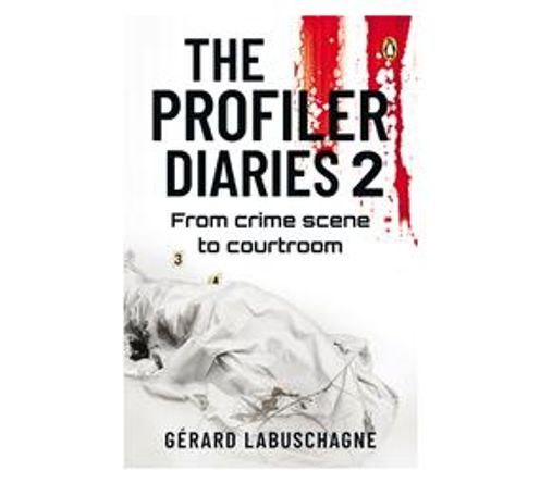 Profiler Diaries 2 : From Crime Scene to Courtroom (Paperback / softback)