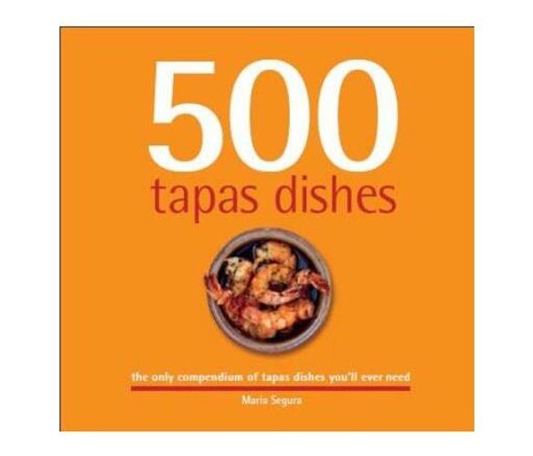 500 Tapas Dishes (Paperback / softback)