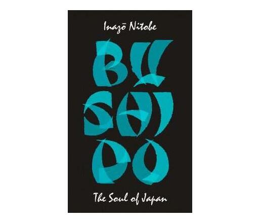 Bushido: The Soul of Japan (Paperback / softback)